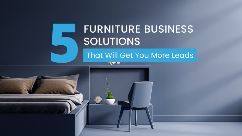 Furniture business solutions.
